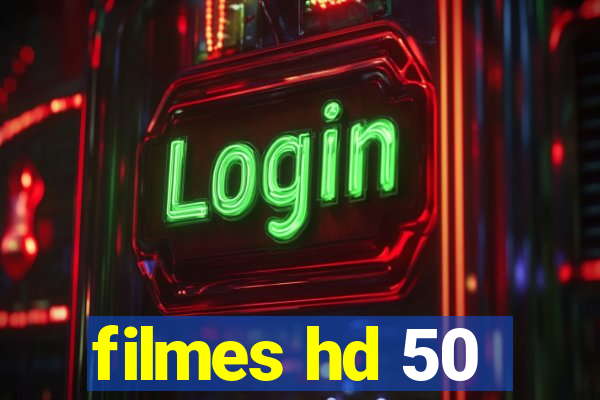 filmes hd 50